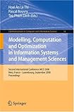 Modelling, Computation and Optimization in Information Systems and Management Sciences: Second International Conference MCO 2008, Metz, France - ... in Computer and Information Science)