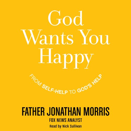 God Wants You Happy Audiobook By Jonathan Morris cover art