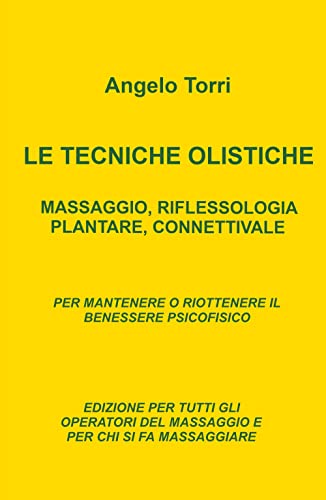 LE TECNICHE OLISTICHE