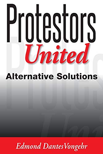 Protestors United: alternative solutions view 2