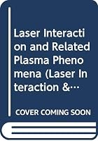Laser Interaction and Related Plasma Phenomena 030643007X Book Cover