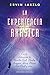 La experiencia ak&Atilde;&iexcl;sica (Coleccion Nueva Conciencia) (Spanish Edition)