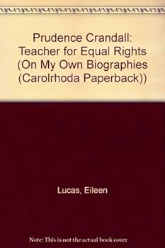 Paperback Prudence Crandall (On My Own Biography) Book