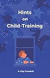 Hints on Child-Training
