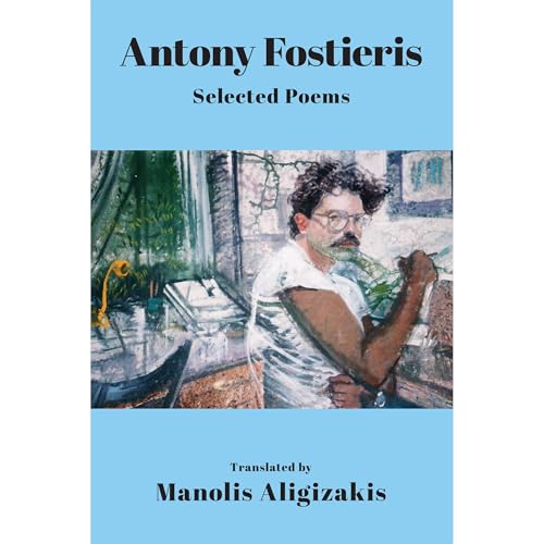 Antony Fostieris Selected Poems by Antony Fostieris episode artwork