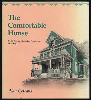 The Comfortable House: North American Suburban ... 0262070952 Book Cover