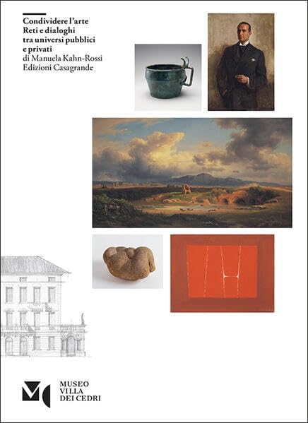 Condividere l'arte essai culturel sur les musées privés et le patrimoine public mondial