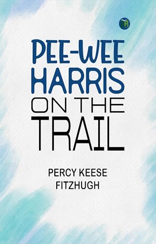 Pee-wee Harris on the Trail