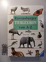 Ravensburger Lexika: Ravensburger Tierlexikon von A - Z 3473355844 Book Cover
