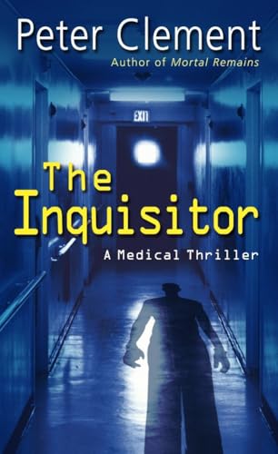 The Inquisitor: A Medical Thriller (Dr. Earl Garnet)