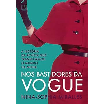Capa do livro Nos bastidores da Vogue: A história da revista que transformou o mundo da moda