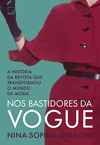 Nos bastidores da Vogue: A história da revista que transformou o mundo da moda