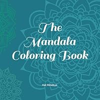 The Mandala Coloring Book B0F629R5TR Book Cover