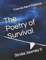 The Poetry of Survival: Stroke Journey II B08F6YD1GQ Book Cover