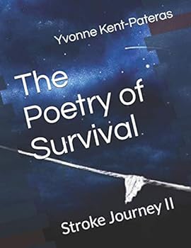 Paperback The Poetry of Survival: Stroke Journey II Book