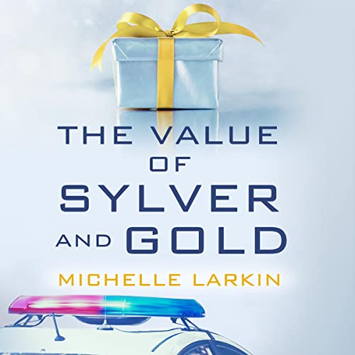 The Value of Sylver and Gold by Michelle Larkin episode artwork