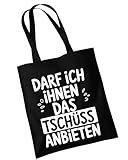 OM3 Baumwolltasche mit Spruch - Darf ich Ihnen das Tschüss anbieten - Statement - Baumwollbeutel - Tasche - Lange Henkel - Schwarz