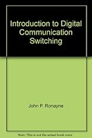Introduction to Digital Communication Switching 0672224984 Book Cover
