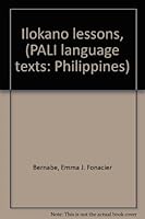 Ilokano lessons, (PALI language texts: Philippines) 0870220748 Book Cover