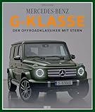 Mercedes-Benz G-Klasse: Der Off-Road Klassiker mit Stern