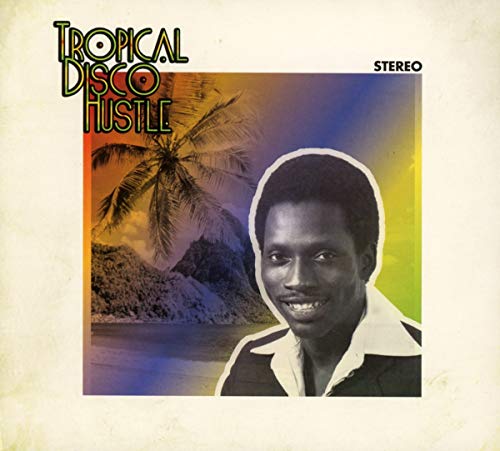 Tropical Disco Hustle