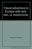 Travel adventure in Europe with tent, van, or motorhome, 0875930980 Book Cover
