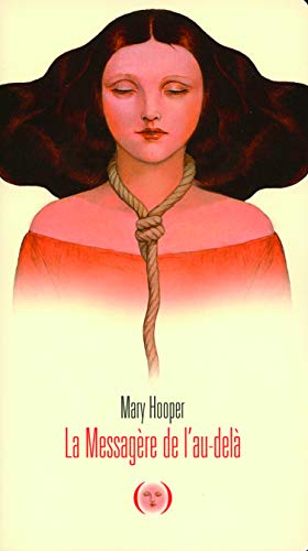 Télécharger La Messagère de l'au-delà livre En ligne