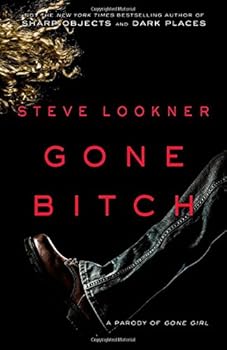 Paperback Gone Bitch: A Parody of Gone Girl Book