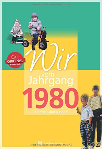 Télécharger Wir vom Jahrgang 1980: Kindheit und Jugend livre En ligne