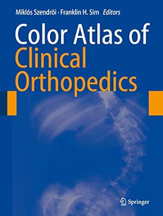 Color Atlas of Clinical Orthopedics 2009th Edition book cover