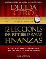Deuda Cero 2.0: 12 Lecciones Insustituíbles Sobre Finanzas 1091399956 Book Cover