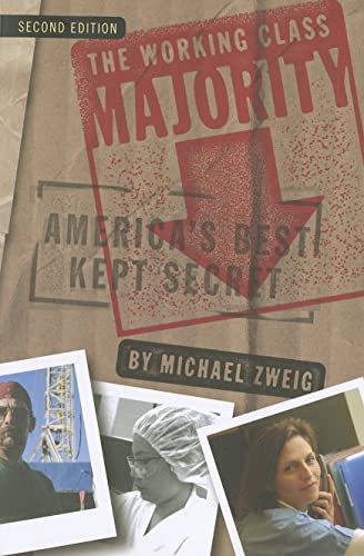 The Working Class Majority: America's Best Kept Secret