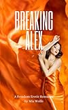 Domme Diaries II: Breaking Alex