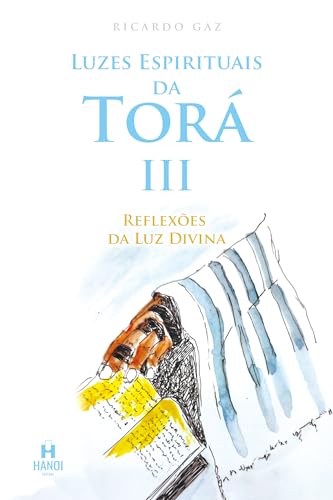 Luzes espirituais da Torá III: Reflexões da Luz Divina