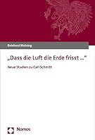 Dass Die Luft Die Erde Frisst: Neue Studien Zu Carl Schmitt 3756012468 Book Cover