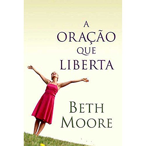 A Oração que Liberta