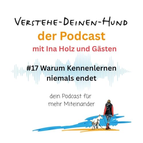 Warum Kennenlernen niemals endet