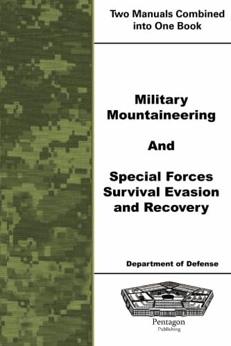 Military Mountaineering and Special Forces Survival Evasion and Recovery