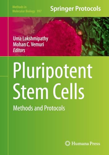 Pluripotent Stem Cells: Methods and Protocols (Methods in Molecular Biology Book 997) (English Edition)