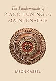 The Fundamentals of Piano Tuning and Maintenance (English Edition)