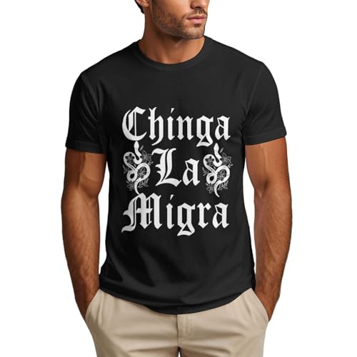 TVSWO Chinga La Migra t-Shirts Immigration Mens T Shirt Black