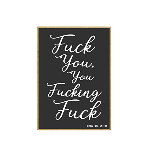 Honey Dew Gifts, Fuck You You Fucking Fuck, 2.5 inch by 3.5 inch, Made in USA, Locker Decorations, Refrigerator Magnets, Decorative Magnets, Funny Inappropriate Gifts, 754104