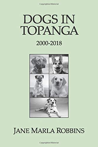 DOGS IN TOPANGA 2000-2018