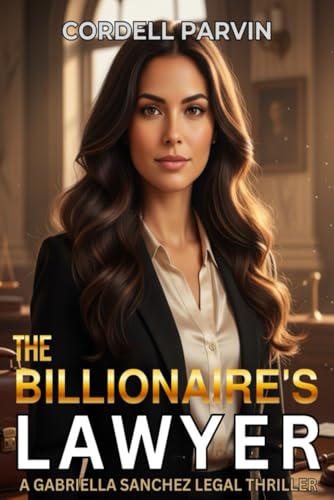 The Billionaire's Lawyer (Gabriela Sanchez)