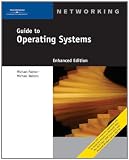 Guide to Operating Systems, Enhanced Edition
