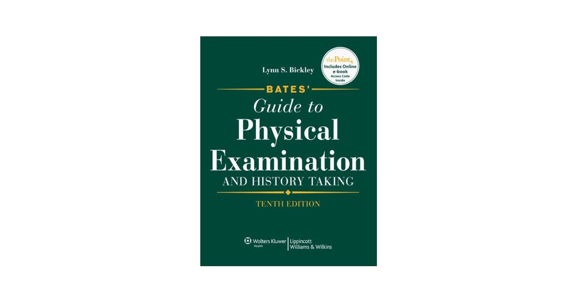 Bates' Guide to Physical Examination 医学！ Bates' Guide to Physical Examination and History Taking