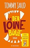 Der Löwe büllt: Roman