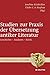 Studien zur Praxis der &Atilde;bersetzung antiker Literatur: Geschichte  Analysen  Kritik (Transformationen der Antike, 35) (German Edition)