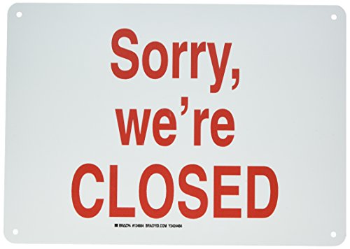 Panneau signalétique Sorry We're Closed Brady 124884 plaque de vitrine rouge