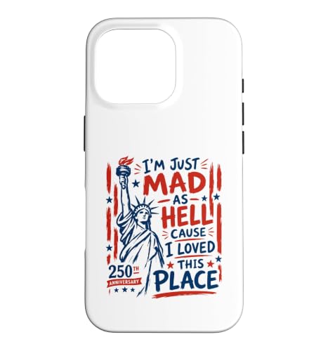 I'm Just Mad As Hell 250th Anniversary �X�}�z�P�[�X iPhone 16 Pro �p